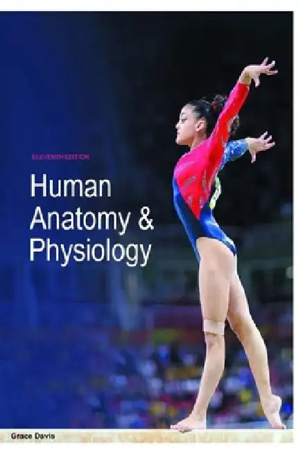 Human Anatomy & Physiology by Grace Davis