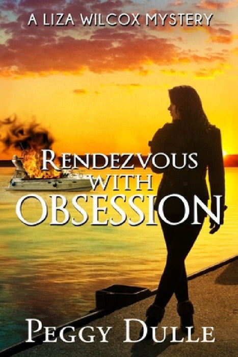 Rendezvous with Obsession by Peggy Dulle