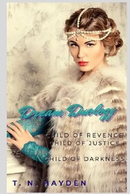 Dream Duology by T. N. Hayden
