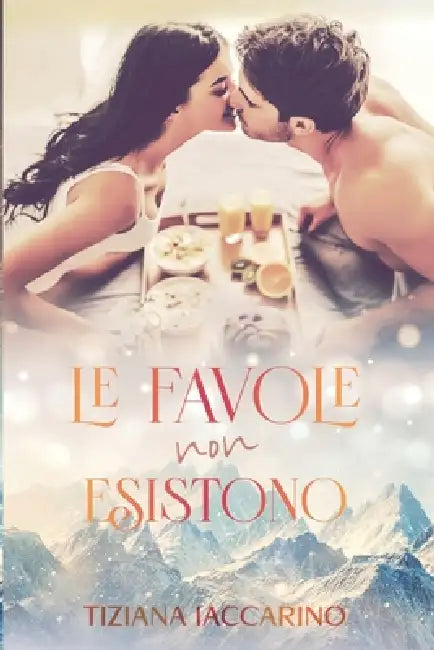 Le favole non esistono by Ebook Love Covers, Tiziana Iaccarino