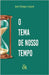 O Tema de Nosso Tempo by Santos, Bernardo