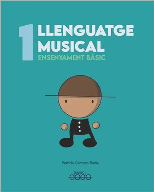 DODO Llenguatge musical 1: Ensenyament bàsic by Campos Badia, Patrícia