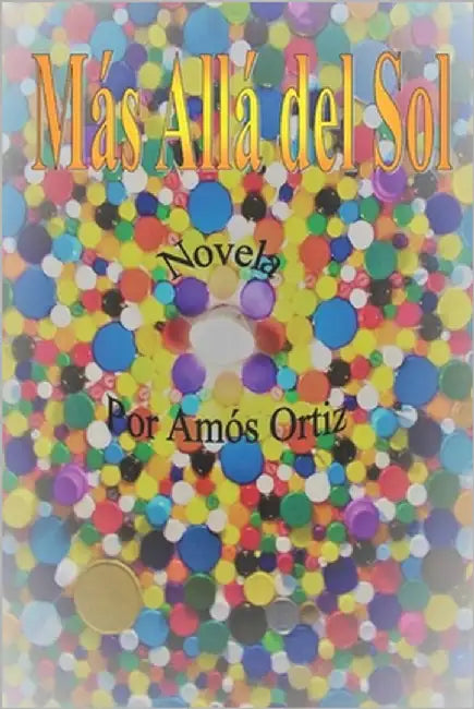 Más Allá del Sol by Ortiz, Erica