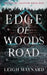 Edge of Woods Road: A Modern Gothic Fairy Tale by Leigh Maynard