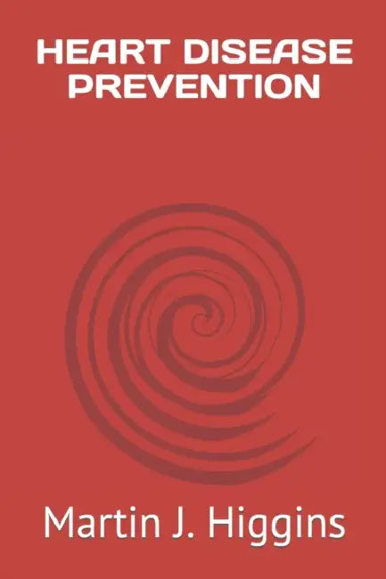 Heart disease prevention by Martin J. Higgins