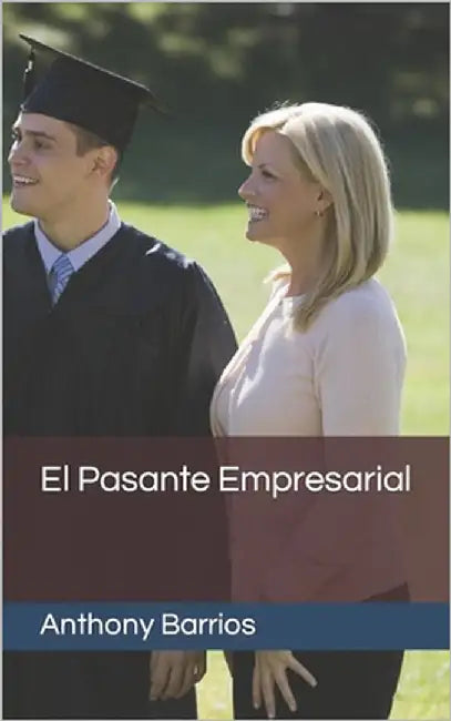 El Pasante Empresarial by Barrios, Anthony