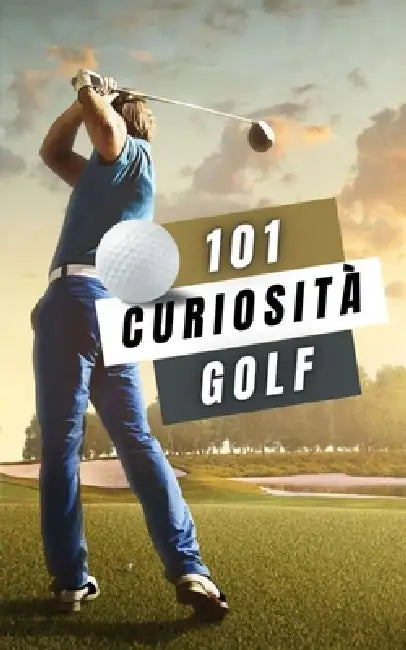Golf 101 Curiosità: Libri Golf by VC Brothers
