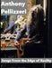 Songs From The Edge Of Reality: chords and lyrics by Anthony Pellizzeri