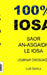 100% Iosa: Saor An-Asgaidh Le Iosa by 100 Jesus Books, Jr. Dávila Luis, 100 Iosa Scots Gaelic Version
