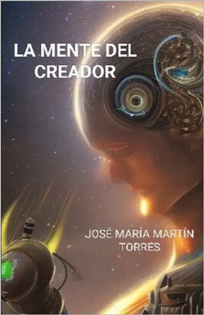La mente del creador by Martín Torres, José María
