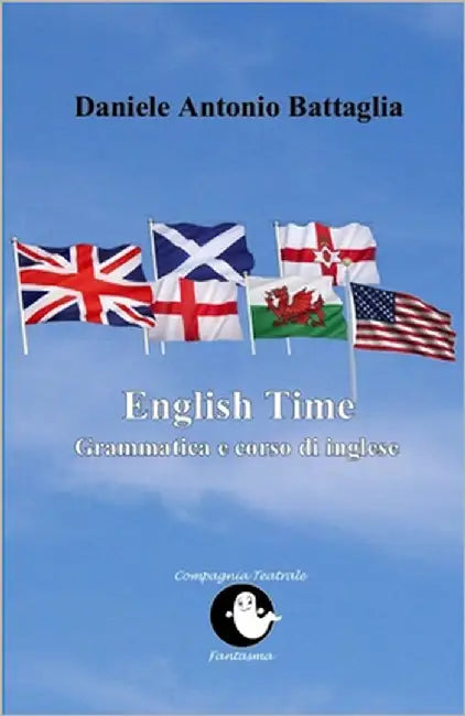 English Time: Grammatica e corso di inglese by Battaglia, Daniele Antonio