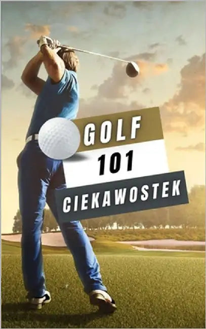 Golf 101 Ciekawostek: książka golf by Brothers, VC