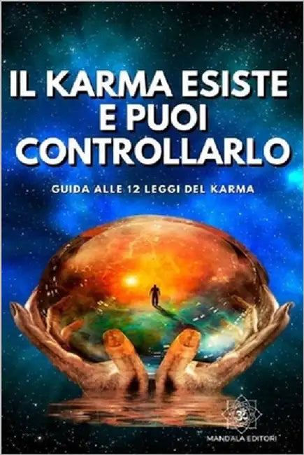 Il Karma esiste e puoi controllarlo by Editori, Mandàla