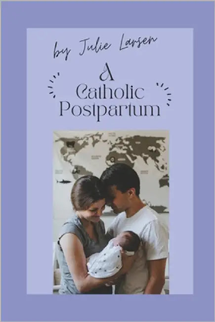 A Catholic Postpartum: Revised Edition 2023 by Glover, Jada