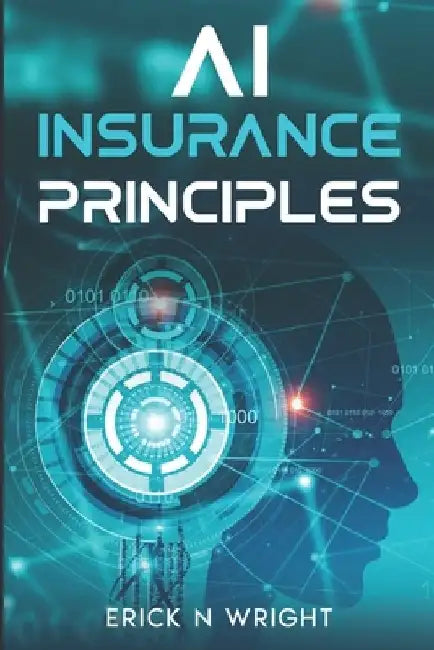 AI Insurance Principles by Erick Wright