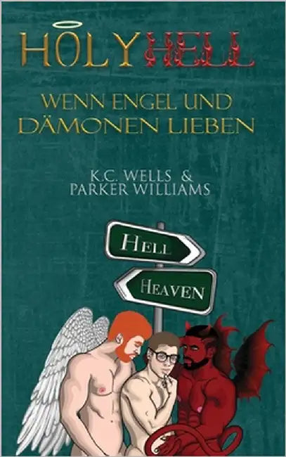 Holy Hell - Wenn Engel und Dämonen lieben by Williams, Parker