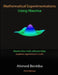 Mathematical Experimentations Using Maxima: Maxima free math software helps students experiment in math by Ahmed Bentiba