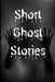 Short Ghost Stories by Mary Brooks