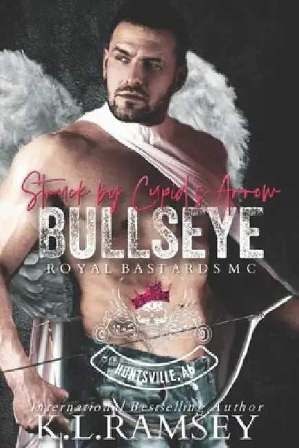 Bullseye: Struck by Cupid's Arrow by K. L. Ramsey