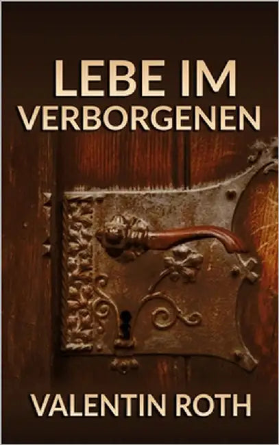 Lebe im Verborgenen by Rhei, Panta