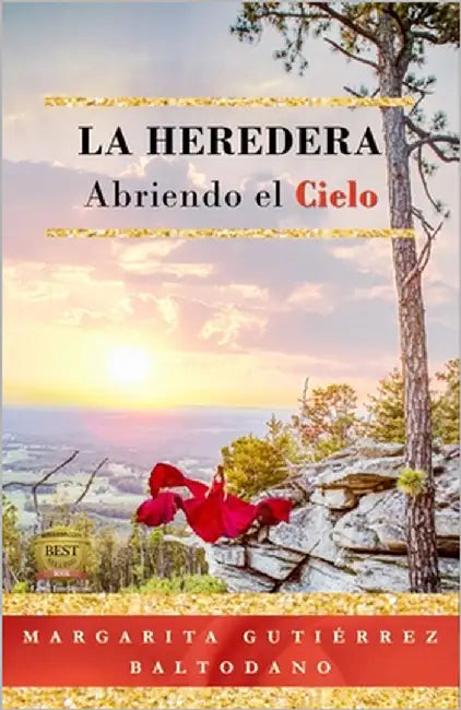 Abriendo El Cielo: La Heredera by Gutiérrez Baltodano, Margarita