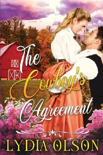 The Cowboy's Agreement: A Western Historical Romance Book by Lydia Olson