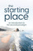The Starting Place
