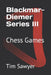 Blackmar-Diemer Series III: Chess Games by Tim Sawyer