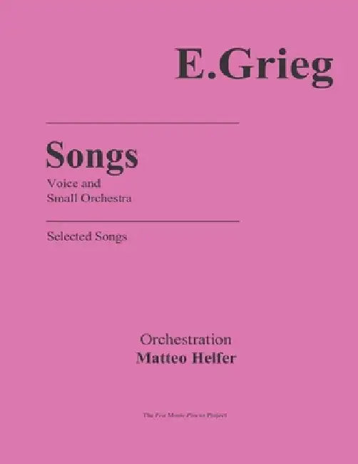 Edvard Grieg: Selected Songs by Matteo Helfer