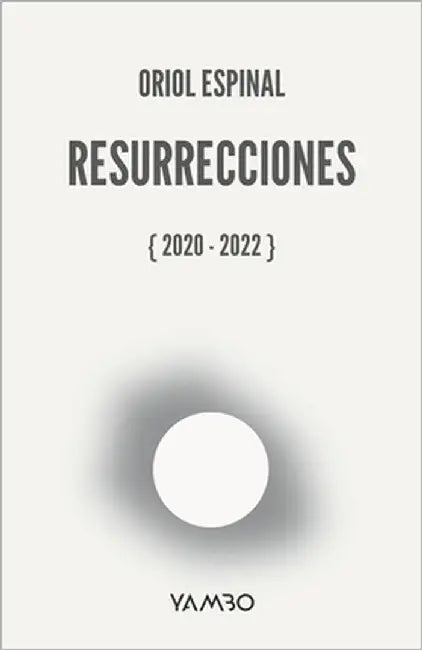 Resurrecciones by Espinal, Oriol