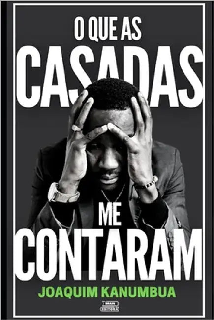 O Que as Casadas Me Contaram by Kanumbua, Joaquim