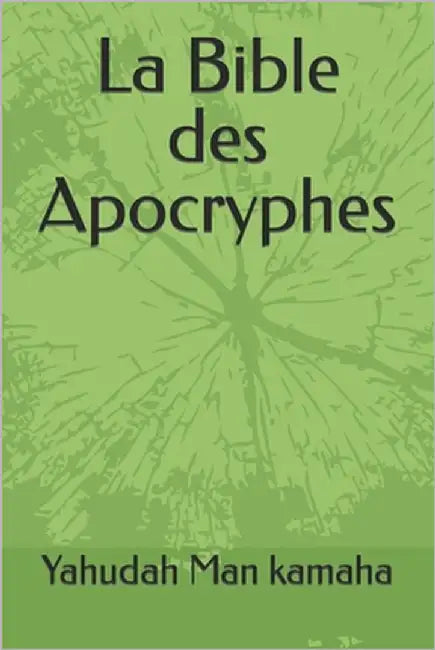 La Bible des Apocryphes by Man Kamaha, Yahudah