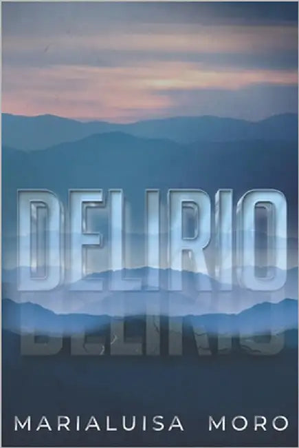 Delirio: thriller by Moro, Marialuisa