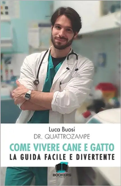 Come Vivere cane e gatto: La guida facile e divertente by Quattrozampe