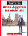 Tartaria - Altes Ägypten ist nicht alt: (nicht in Farbe) by Ewing, David, Jr.