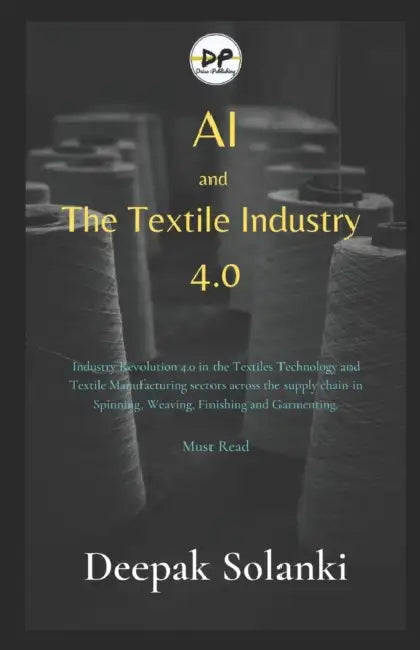 Ai And The Textile Industry 4.0  by Solanki Deepak