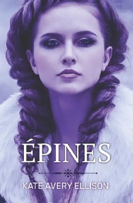 Épines by Kate Avery Ellison
