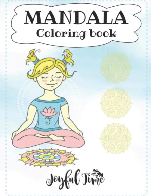 Mandala: Coloring book for all ages. 50 classic mandalas. From 6 years old by Joyful Time