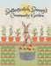 Butterscotch Bunny's Community Garden by Crystal Willette
