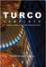 Turco completo: Il Corso Assoluto per Principianti by Taşer, Şeref Ali