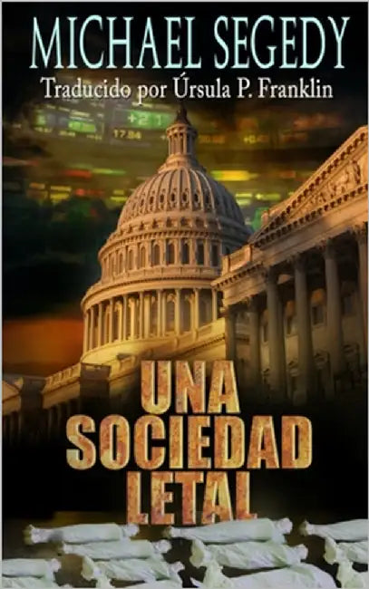 Una Sociedad Letal by P. Franklin, Ursula