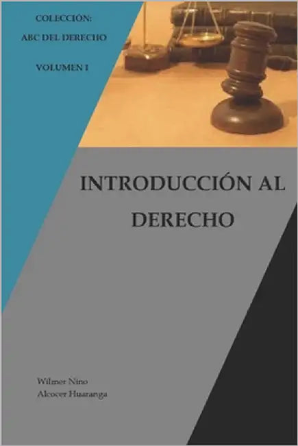 Introducción al Derecho by Alcocer Huaranga, Wilmer Nino