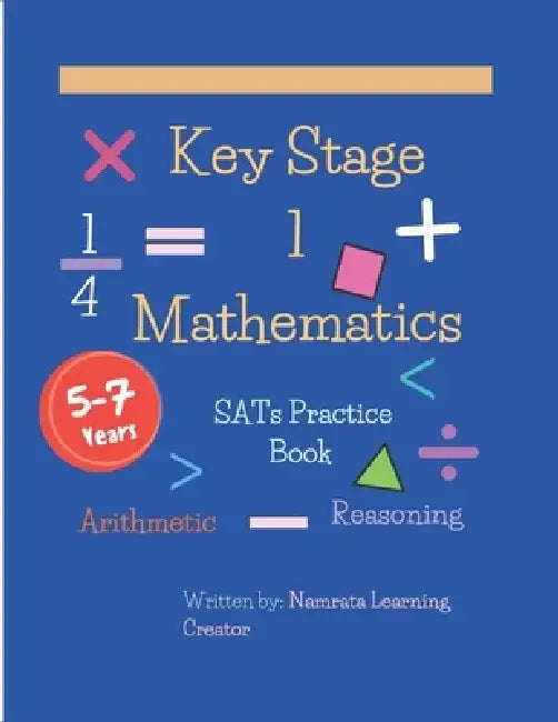Key Stage 1 Mathematics: SATS Practice by Namrata Learning Creator