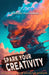 Spark Your Creativity: An Interactive Guide for Igniting Your Imagination by Niddhish Puuzhakkal