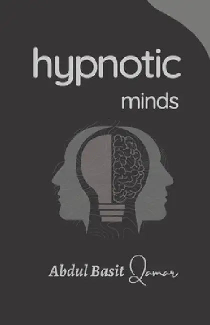 Hypnotic Minds by Abdul Basit Qamar