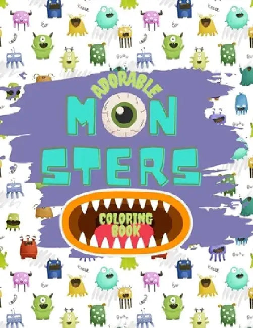 Adorable Monsters Coloring Book: for Kids by Maury Rios