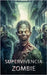Supervivencia Zombie: Libro Zombie by Brothers, VC