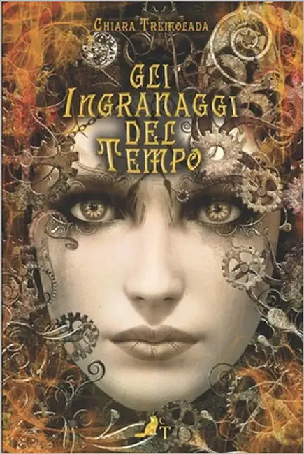 Gli ingranaggi del tempo by Tremolada, Chiara