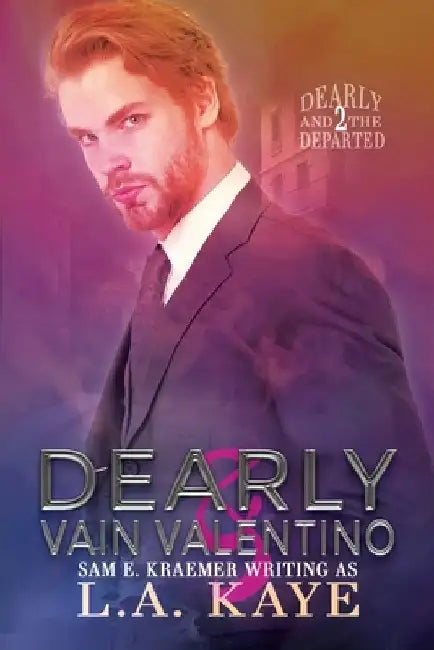 Dearly & Vain Valentino by L. a. Kaye
