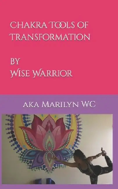 Chakra Tools of Transformation by Jeanne Bean Murdock